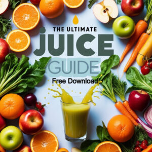 the ultimate juice guide cook book