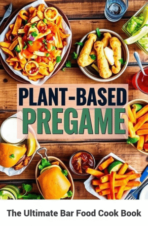 Plant Based Bar Food Cook Book