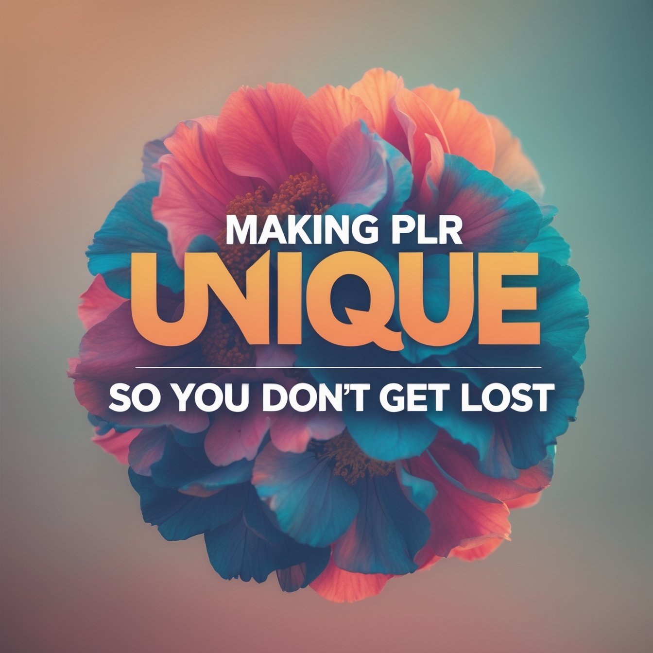 Making PLR Unique So You Don’t Get Lost